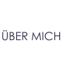 ÜBER MICH