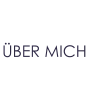 ÜBER MICH